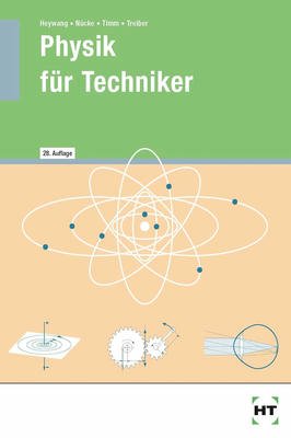 Physik Für Techniker Ausgabe B Auf Der Grundlage des Internationalen