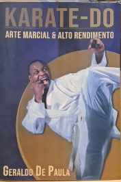 KARATE – Arte Marcial & Alto Rendimento