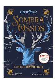 Sombra e Ossos de Leigh Bardugo