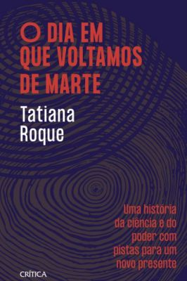 O Dia em Que Voltamos de Marte