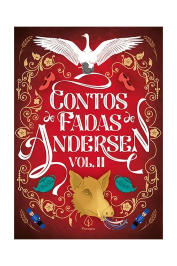 Contos de fadas de Andersen Vol. II de Hans Christian Andersen