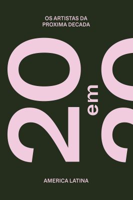 20 Em 2020: os Artistas da Próxima Década