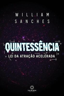 Quintessência - Lei da Atração Acelerada