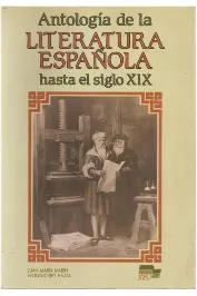 Antologia de La Literatura Espanola Hasta Al Siglo