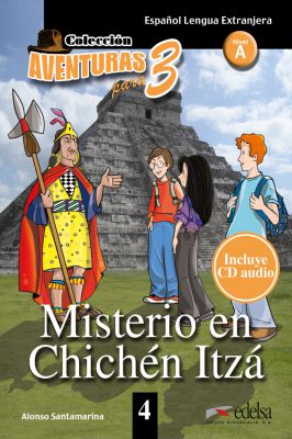 Aventuras para Tres 4 - Misterio En Chichen Itza - Nivel A
