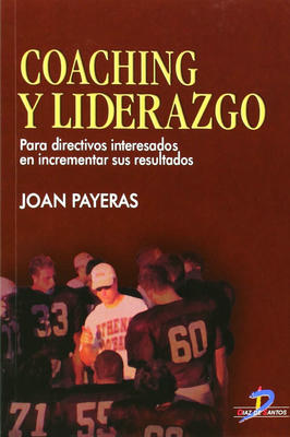 Coaching y Liderazgo. para Directivos Interesados