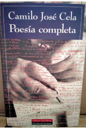 Poesía completa de Camilo José Cela editora Galaxia Gutenberg