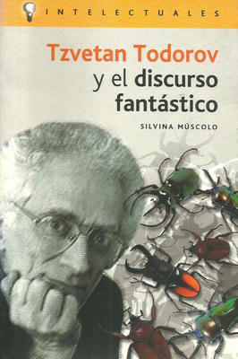 Tzvetan Todorov y El Discurso Fantastico