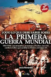 Todo lo que debe saber sobre la Primera Guerra Mundial