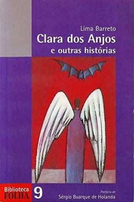 Clara dos Anjos e Outras Histórias