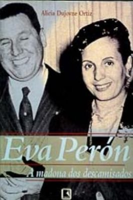 Eva Peróna Madona dos Descamisados