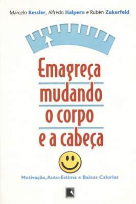 Emagreça Mudando o Corpo e a Cabeça