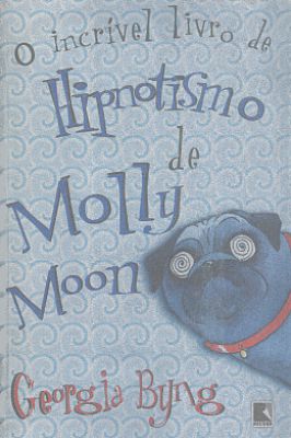 O Incrível Livro de Hipnotismo de Molly Moon