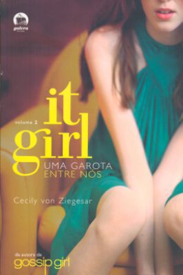 It Girl : uma Garota Entre nos - Vol. 2