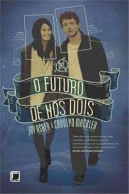 O Futuro de Nós Dois