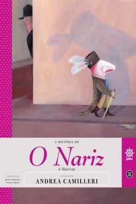 Historia de o Nariz de Nikolai Gogol e Andrea Camilleri