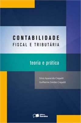 Contabilidade fiscal e tributaria teoria e pratica