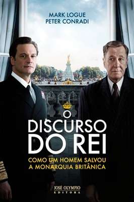 O Discurso do Rei Como um Homem Salvou a Monarquia Britânica