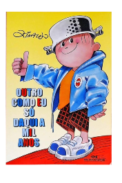 Outro como eu só daqui a mil anos de Ziraldo