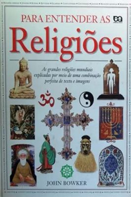 Para Entender as Religioes