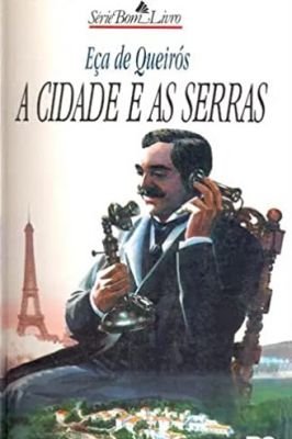 A cidade e as serras