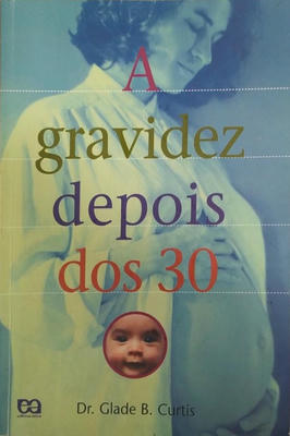 A gravidez depois dos 30