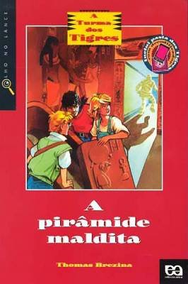 A Turma dos Tigres - A Pirâmide Maldita