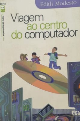 Viagem ao Centro do Computador