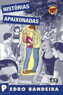 Historias Apaixonadas - Coleção Vôo Livre