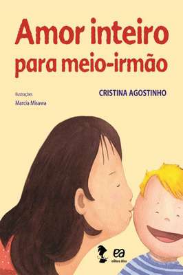 Amor inteiro para meio - irmão
