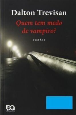 Quem Tem Medo de Vampiro? Contos