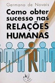 Exito Nas Relacoes Humanas