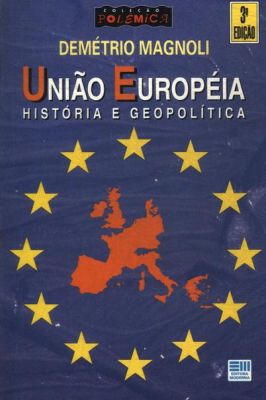 União Europeia - História Geopolítica