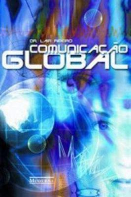 Comunicação Global: o Poder da Influência