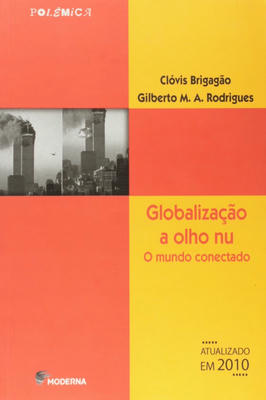 Globalização a Olho Nu - o Mundo Conectado