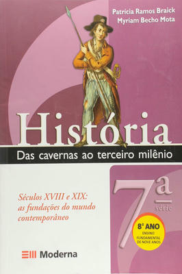 7ª Série 8º Ano História das Cavernas ao Terceiro Milênio