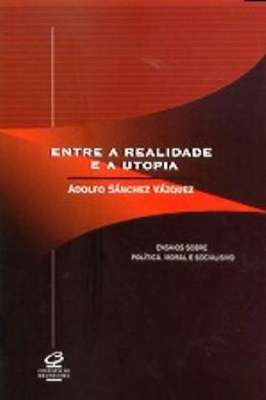 Entre a Realidade e a Utopia