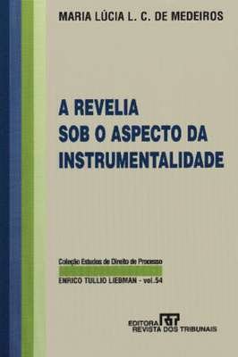Revelia Sobre o Aspecto da Instrumentabilidade