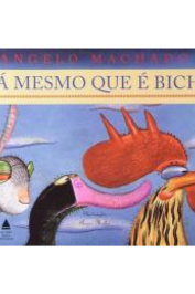 Será mesmo que é bicho? de Angelo Barbosa Monteiro Machado