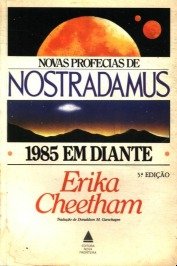 Novas Profecias de Nostradamus de 1985 Em Diante