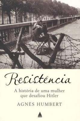 Resistência- a Mulher Que Desafiou Hitler