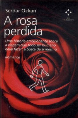 A Rosa Perdida