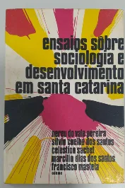 Ensaios sobre sociologia e desenvolvimento em santa catarina