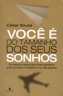 Voce e do Tamanho dos Seus Sonhos