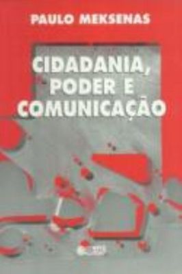 Cidadania, Poder e Comunicação