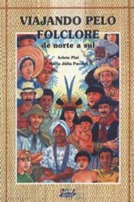 Viajando pelo Folclore de Norte a Sul