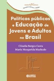 Políticas públicas e Educação de Jovens e Adultos no Brasil