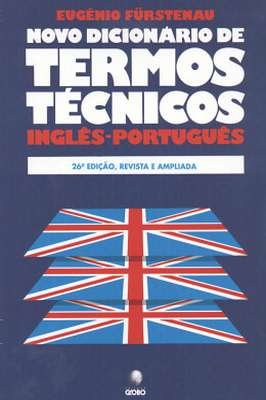 Novo Dicionário de Termos Técnicos Inglês-português
