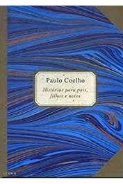 Histórias para pais, filhos e netos