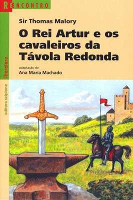 O rei Artur e os cavaleiros da távola redonda